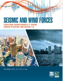 Seismic and Wind Forces: Structural Design Examples, 5th Edition (Cover Image)